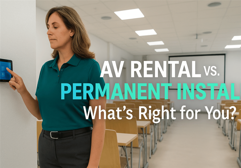 AV Rental vs. Permanent Install